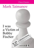 I Was a Victim of Bobby Fischer - Paperback