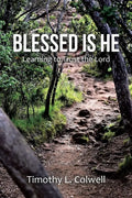 Blessed Is He: Learning to Trust the Lord - Paperback