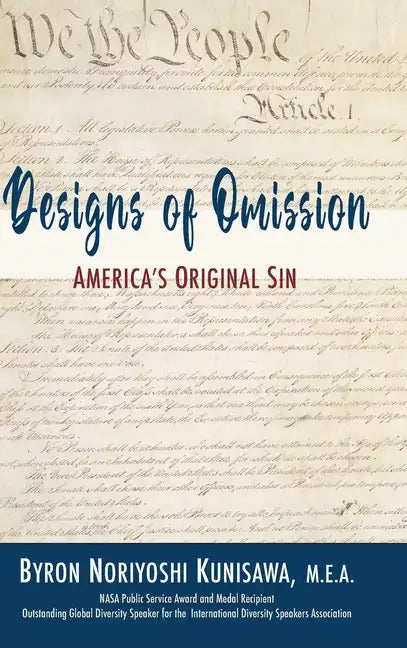 Designs of Omission: America's Original Sin - Hardcover