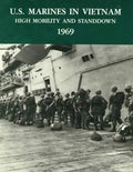 U.S. Marines in Vietnam: High Mobility and Standdown - 1969 - Paperback