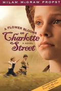 A Flower Blooms on Charlotte St - Paperback