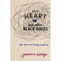My Heart and Other Black Holes - Paperback