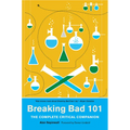 Breaking Bad 101: The Complete Critical Companion - Paperback
