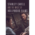 Stanley Cavell and the Magic of Hollywood Films - Paperback