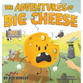 The Adventures of Big Cheese - Hardcover
