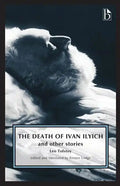 The Death of Ivan Ilyich: And Other Stories - Paperback