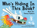 Who's Hiding In This Book?: Meet 10 Famous Authors - Paperback