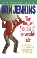 Dogged Victims of Inexorable Fate (Fireside) - Paperback