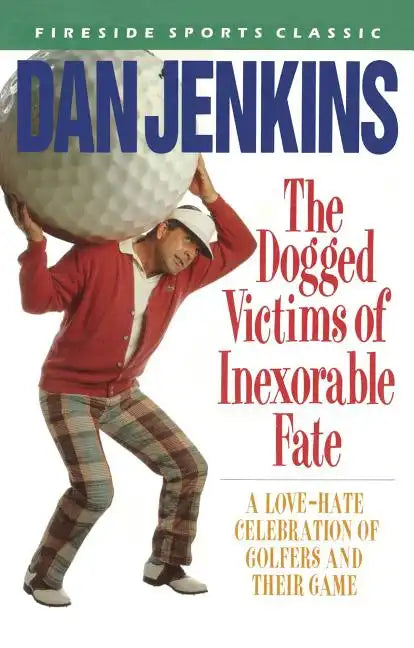Dogged Victims of Inexorable Fate (Fireside) - Paperback