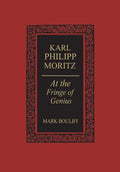 Karl Philipp Moritz: At the Fringe of Genius - Paperback