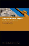 Policing Human Rights: Law, Narratives, and Practice - Hardcover