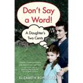 Don't Say a Word: A Daughter's Two Cents - Paperback