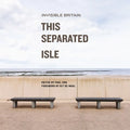 This Separated Isle: Invisible Britain - Paperback