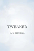 Tweaker - Paperback