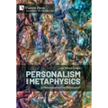 Personalism and Metaphysics: Is Personalism a First Philosophy? - Hardcover