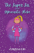 The Super Six and the Gymnastic Globe - Paperback