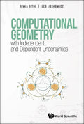 Computational Geometry with Independent and Dependent Uncertainties - Hardcover