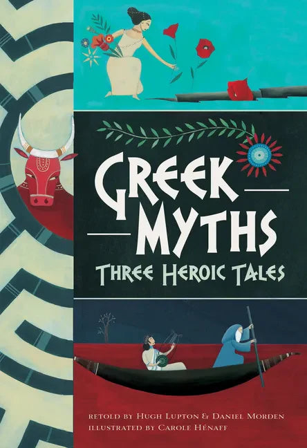 Greek Myths: Three Heroic Tales - Paperback