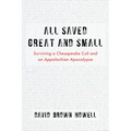 All Saved Great and Small - Hardcover