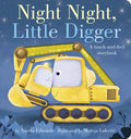 Night Night, Little Digger: A Touch-And-Feel Storybook - Board Book