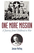 One More Mission: A Journey from Childhood to War - Paperback