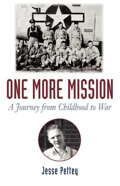 One More Mission: A Journey from Childhood to War - Paperback