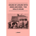 Hours Of Leisure With Odds And Ends - The Doll's House - Paperback