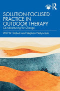 Solution-Focused Practice in Outdoor Therapy: Co-Adventuring for Change - Paperback