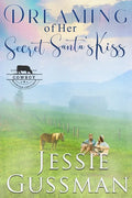 Dreaming of Her Secret Santa's Kiss - Paperback