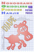 Nonograms Griddlers Picross Hanjie: 100 picture puzzles - Paperback