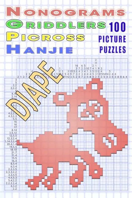Nonograms Griddlers Picross Hanjie: 100 picture puzzles - Paperback
