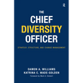 The Chief Diversity Officer: Strategy, Structure, and Change Management - Hardcover