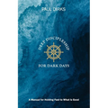 Deep Discipleship for Dark Days: A Manual for Holding Fast to What is Good - Paperback