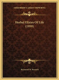Herbal Elixirs Of Life (1959) - Hardcover