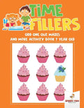 Time Fillers: Odd One Out, Mazes and More Activity Book 7 Year Old - Paperback