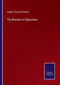 The Mutinies in Rajpootana - Paperback