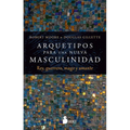Arquetipos Para Una Nueva Masculinidad - Paperback