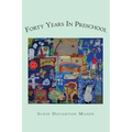 Forty Years in Preschool - Paperback