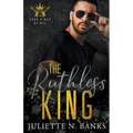 The Ruthless King - Paperback