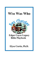 Sex Changes: Who Was Who Edgar Cayce Legacy Bible Playbook - Paperback