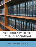 Vocabulary of the Mende Language - Paperback