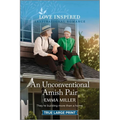 An Unconventional Amish Pair: An Uplifting Inspirational Romance - Paperback