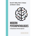 Modern Psychopathologies: A Comprehensive Christian Appraisal - Hardcover