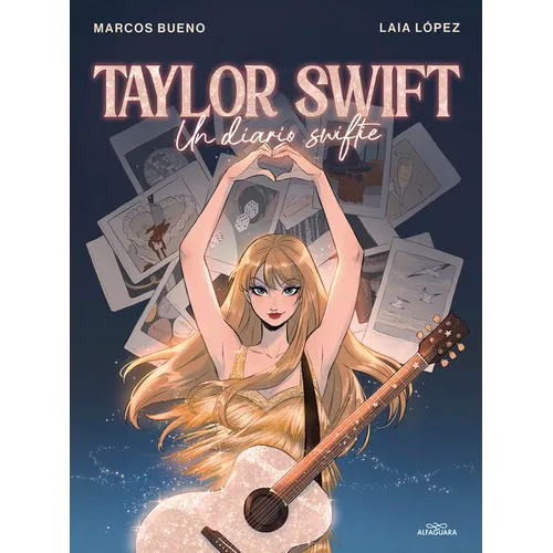Taylor Swift: Un Diario Swiftie / Taylor Swift: A Swiftie Diary - Hardcover