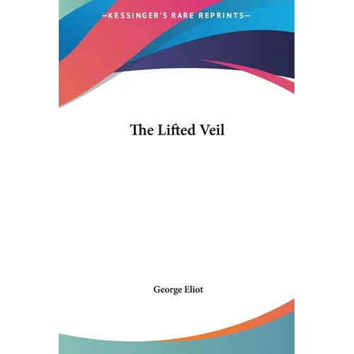 The Lifted Veil - Hardcover