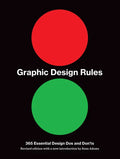 Graphic Design Rules: 365 Essential Design DOS and Don'ts - Paperback