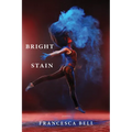 Bright Stain - Paperback