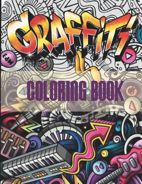 Graffiti Coloring Book: An Adults Coloring Book Stress Relieving - Paperback