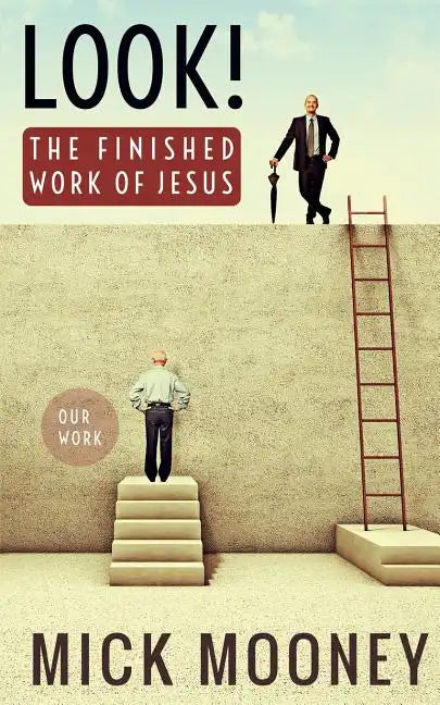 Look! The finished work of Jesus - Paperback