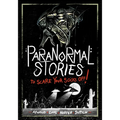 Paranormal Stories to Scare Your Socks Off! - Hardcover